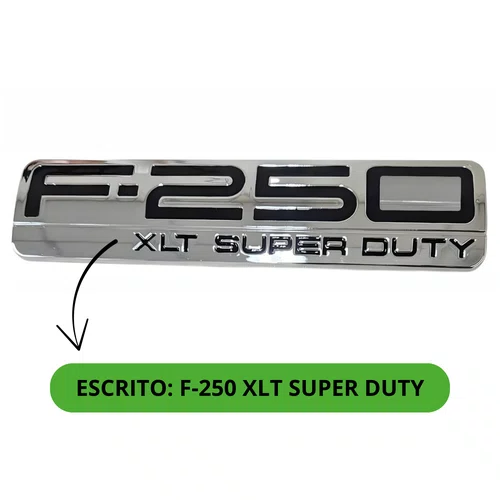 Emblema Lateral Ford f250 1998 A 2012 - Escrito F-250 XLT SUPER DUTY Novo